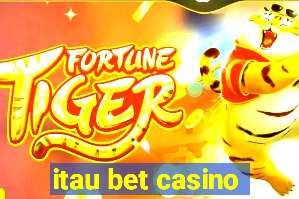 itau bet casino